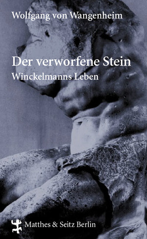 ISBN 9783882218619: Der verworfene Stein - Winckelmanns Leben