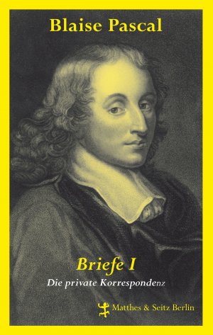 gebrauchtes Buch – Blaise Pascal – Blaise Pascal Briefe I - Die private Korrespondenz