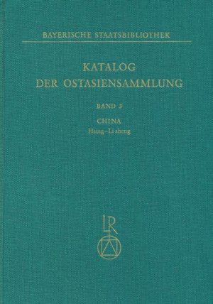 ISBN 9783882262377: Katalog der Ostasiensammlung – Band 3: China, Hsing–Li sheng