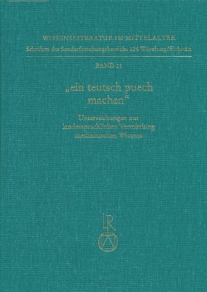 ISBN 9783882265392: »ein teutsch puech machen« – Untersuchungen zur landessprachlichen Vermittlung medizinischen Wissens (Ortolf-Studien 1)