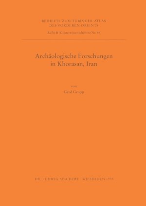 ISBN 9783882267754: Archäologische Forschungen in Khorasan, Iran