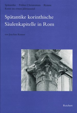 ISBN 9783882269260: Spätantike korinthische Säulenkapitelle in Rom - Bei S. Paolo fuori le mura, in S. Maria in Domnica und andere