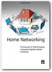 ISBN 9783882291971: Home Networking – Vernetzung mit Internetzugang - Integration digitaler Medien - Funknetze