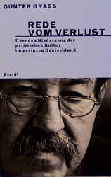 gebrauchtes Buch – Günter Grass – Rede vom Verlust: Über den Niedergang der politischen Kultur im geeinten Deutschland