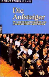 ISBN 9783882433173: Die Aufsteiger - Wie Herrschaftshäuser und Finanzimperien entstanden