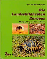 ISBN 9783882440096: Die Landschildkröten Europas – Biologie, Pflege, Zucht und Schutz