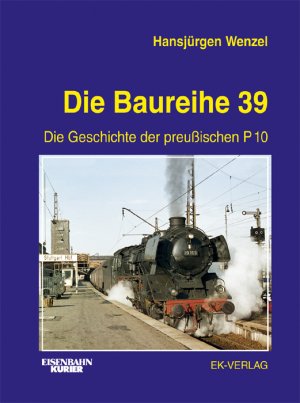 ISBN 9783882551389: Die Baureihe 39