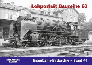 ISBN 9783882553802: Lokporträt Baureihe 62