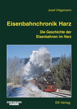 ISBN 9783882557220: Eisenbahnchronik Harz - Die Geschichte der Eisenbahnen im Harz