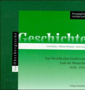 ISBN 9783882652086: Oberbergische Geschichte / Vom Westfälischen Frieden zum Ende der Monarchie