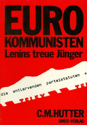 ISBN 9783882890112: Eurokommunisten – Lenins treue Jünger