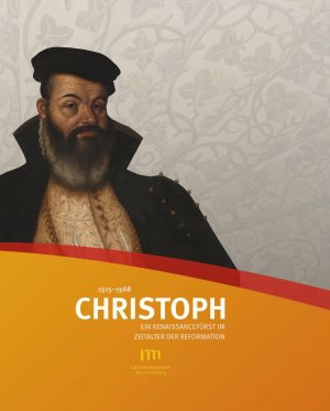 ISBN 9783882944716: Christoph 1515-1568 - Ein Renaissancefürst im Zeitalter der Reformation