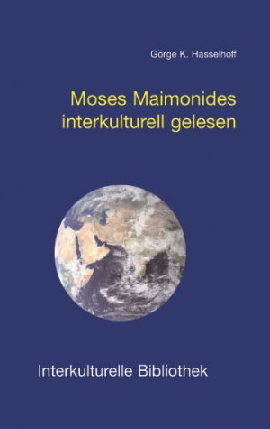 ISBN 9783883091792: Moses Maimonides interkulturell gelesen