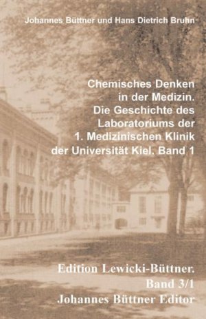 ISBN 9783883093772: Chemisches Denken in der Medizin - Die Geschichte des Laboratoriums der 1. Medizinischen Klinik der Universität Kiel