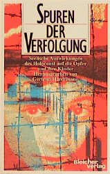 ISBN 9783883500300: Spuren der Verfolgung – Seelische Auswirkungen des Holocaust auf die Opfer und ihre Kinder