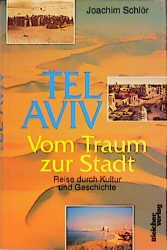 ISBN 9783883500409: Tel Aviv - Vom Traum zur Stadt