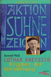 ISBN 9783883506593: Lothar Kreyssig - Prophet der Versöhnung