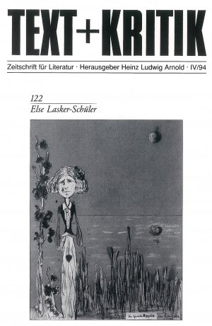 ISBN 9783883774633: Else Lasker-Schüler = Text + Kritik 122 . Redaktion: Axel Ruckaberle. Zeitschrift für Literatur. Herausgegeben von Heinz Ludwig Arnold