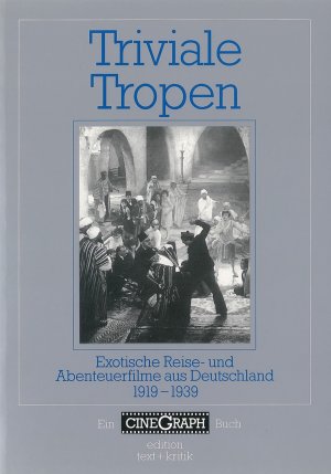 ISBN 9783883775517: Triviale Tropen - Exotische Reise- und Abenteuerfilme aus Deutschland 1919-1939