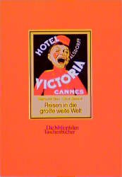 gebrauchtes Buch – Bien, Helmut M – Reisen in die große weite Welt. d. Kulturgeschichte d. Hotels im Spiegel d. Kofferaufkleber von 1900 bis 1960.