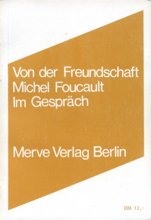 ISBN 9783883960418: Von der Freundschaft als Lebensweise - Im Gespräch