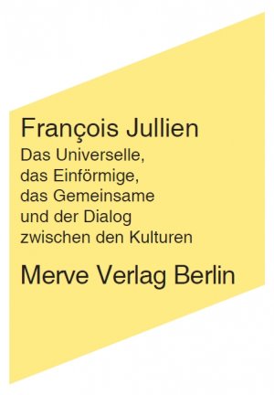 ISBN 9783883962627: Das Universelle, das Einförmige, das Gemeinsame und der Dialog zwischen den Kulturen