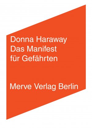 ISBN 9783883963853: Das Manifest für Gefährten - Wenn Spezies sich begegnen - Hunde, Menschen und signifikante Andersartigkeit