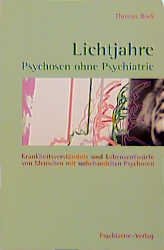 gebrauchtes Buch – Thomas Bock – Lichtjahre - Psychosen ohne Psychiatrie