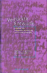 gebrauchtes Buch – Angermeyer, Matthias C – Verrückte Entwürfe