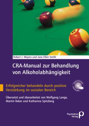 ISBN 9783884144923: CRA-Manual zur Behandlung von Alkoholabhängigkeit – Erfolgreicher behandeln durch positive Verstärkung im sozialen Bereich