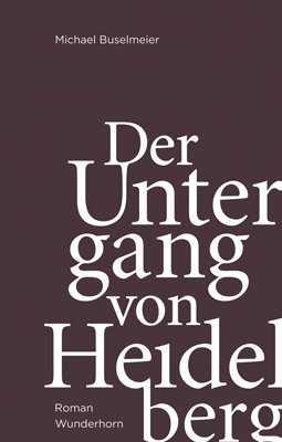 ISBN 9783884234426: Der Untergang von Heidelberg