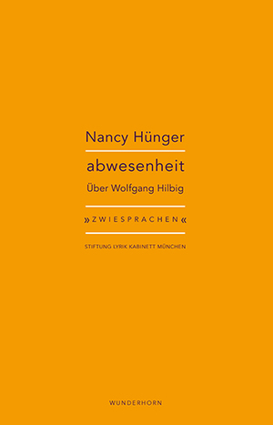 ISBN 9783884236697: abwesenheit – Nancy Hünger zu Wolfgang Hilbig