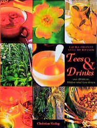 ISBN 9783884723326: Tees & Drinks aus Blättern, Blüten und Gewürzen