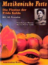 ISBN 9783884723982: Mexikanische Feste - Die Fiestas der Frida Kahlo