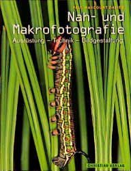 Paul Harcourt Davies - Nah- und Makrofotografie Ausrstung - Technik - Bildgestaltung