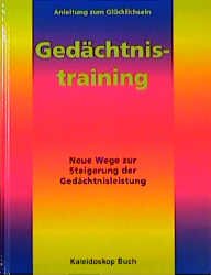 gebrauchtes Buch – Ashcraft, Prof – Gedächtnistraining - Neue Wege zur Steigerung der Gedächtnisleistung