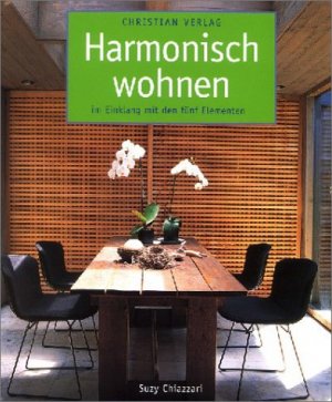 ISBN 9783884725078: Harmonisch wohnen : Im Einklang mit den fünf Elementen