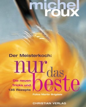 ISBN 9783884725368: Der Meisterkoch: nur das Beste