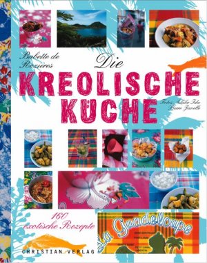 ISBN 9783884727362: Die kreolische Küche