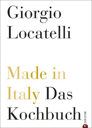 ISBN 9783884727997: Made in Italy - Das Kochbuch