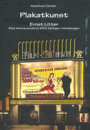 ISBN 9783884749081: Plakatkunst - Filmplakate von Ernst Litter – Eine  Werkauswahl in 650 farbigen Abbildungen