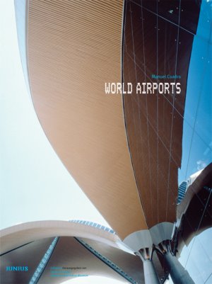 ISBN 9783885065197: World Airports /Weltflughäfen