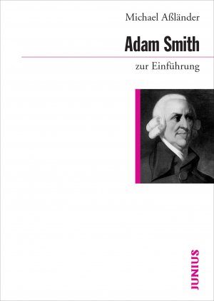 ISBN 9783885066415: Adam Smith zur Einführung