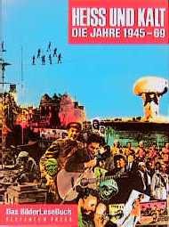 ISBN 9783885202004: Heiss und Kalt - Die Jahre 1945  - 69