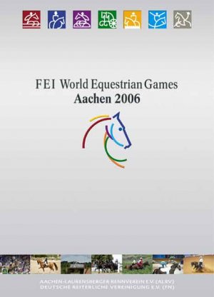 ISBN 9783885424840: FEI World Equestrian Games Aachen 2006