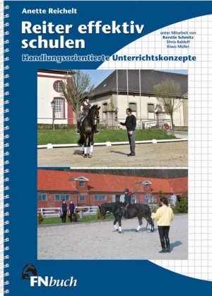 ISBN 9783885428886: Reiter effektiv schulen - Handlungsorientierte Unterrichtskonzepte