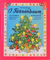 ISBN 9783885477891: O Tannenbaum. Unser Familien-Weihnachtsbuch mit den schönsten Liedern zur Advents- und Weihnachtszeit