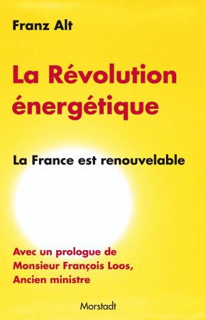 ISBN 9783885713739: La révolution énergétique - la France est renouvelable