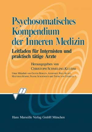 ISBN 9783886161157: Psychosomatisches Kompendium der Inneren Medizin : Leitfaden für Internisten und praktisch tätige Ärzte : [22 Tabellen]. hrsg. von Christoph Schmeling-Kludas. Unter Mitarb. von Oliver Bohlen ...