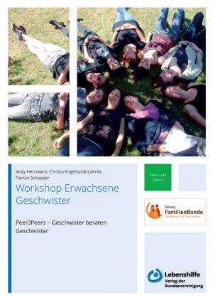 gebrauchtes Buch – Bundesvereinigung Lebenshilfe – Workshop Erwachsene Geschwister - Peer2Peers - Geschwister beraten Geschwister